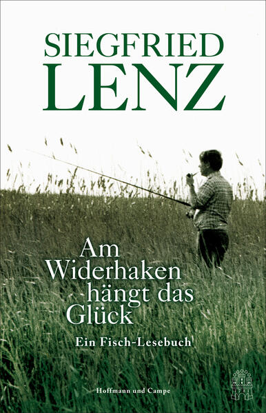 Am Widerhaken hängt das Glück