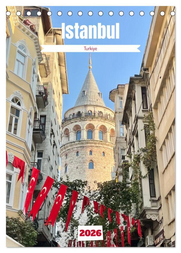 Hidden gems of Istanbul (Desk Calendar 2026 DIN A5 portrait) CALVENDO 12 Month DeskCalendar