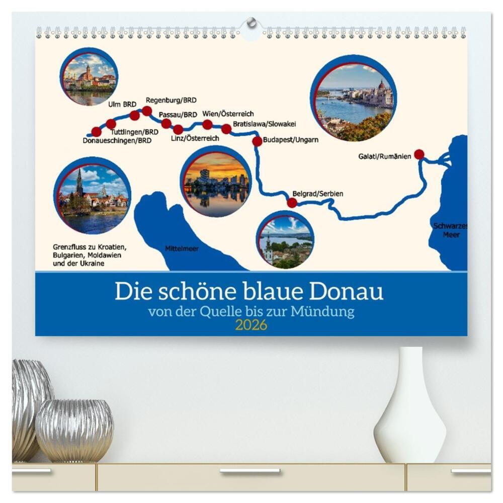 Die schöne blaue Donau (hochwertiger Premium Wandkalender 2026 DIN A2 quer) Kunstdruck in Hochglanz