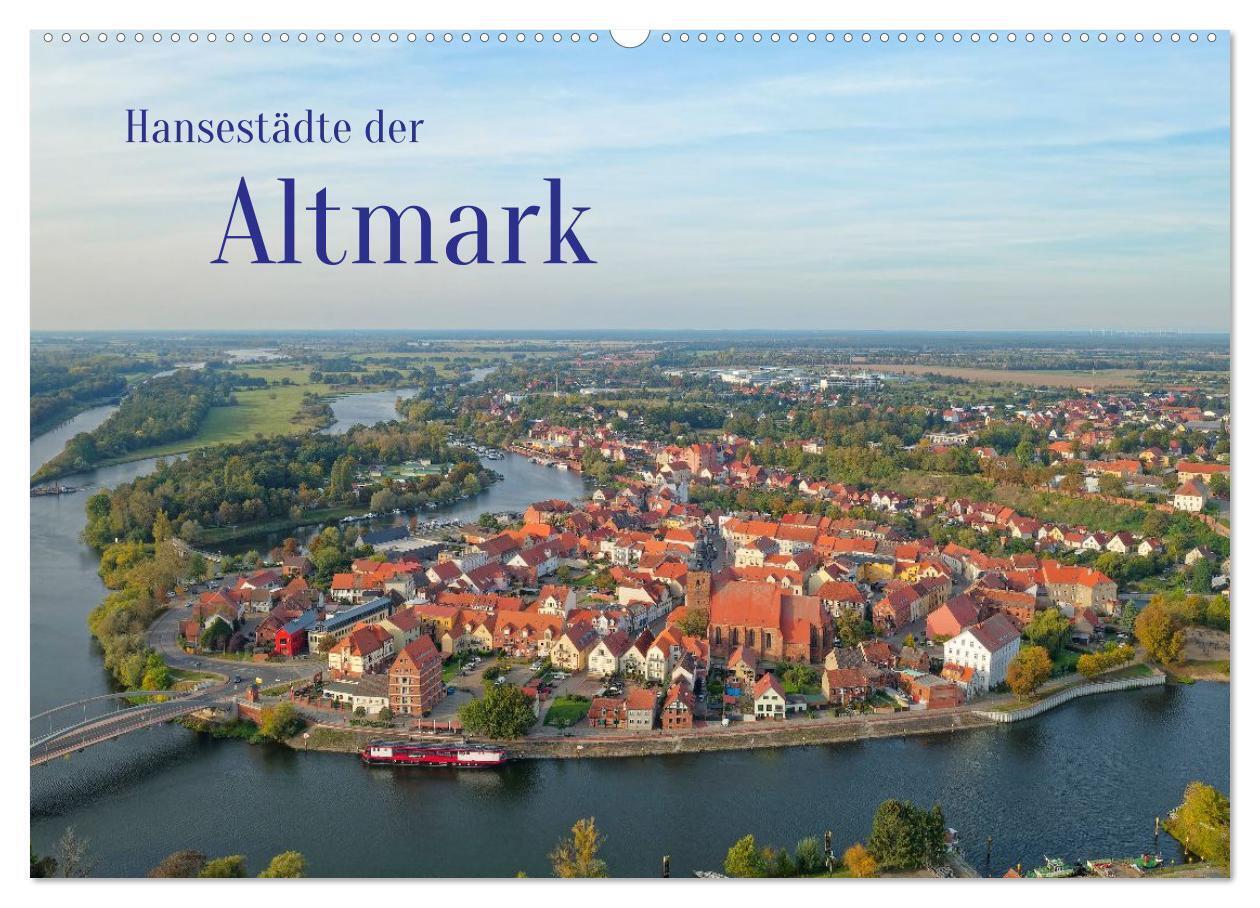 Hansestädte der Altmark (Wandkalender 2026 DIN A2 quer) CALVENDO Monatskalender