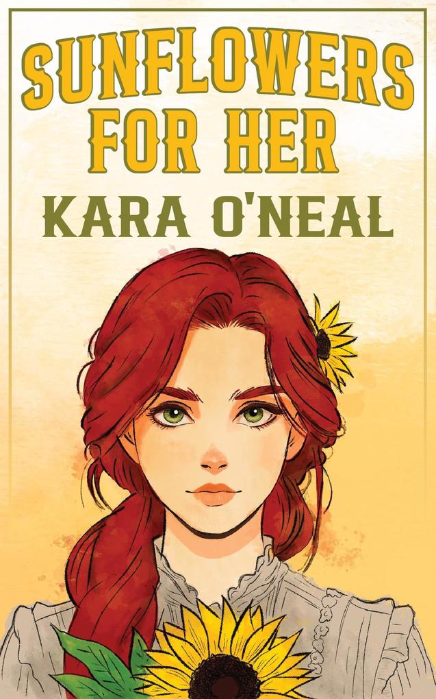 Sunflowers For Her (Wildflowers of Texas #4)