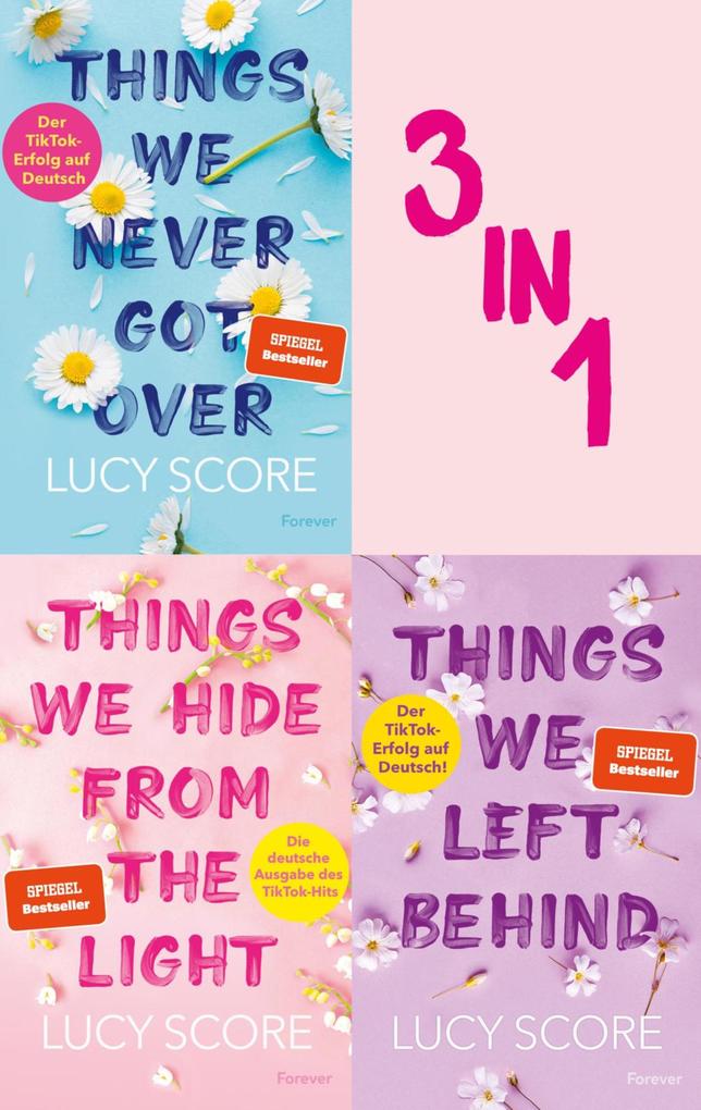 Things We Never Got Over // Things We Hide From The Light // Things We Left Behind