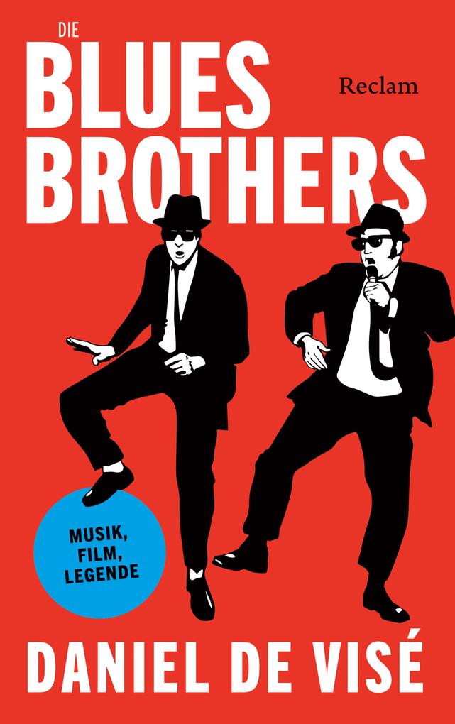 Die Blues Brothers. Musik Film Legende
