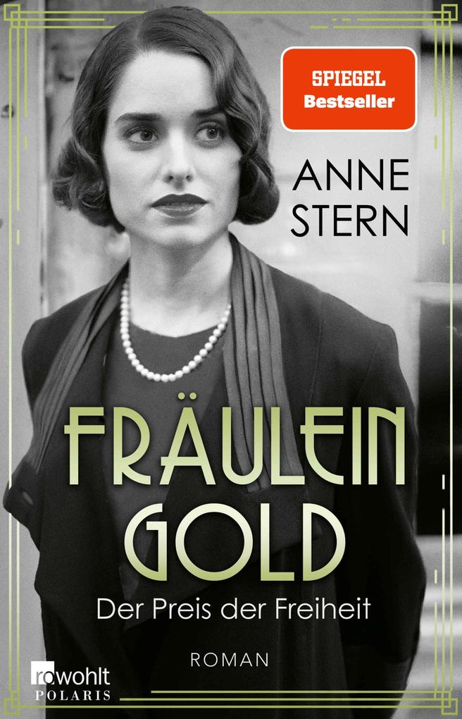 Rowohlt Verlag GmbH Fräulein Gold, Der Preis Der Freiheit