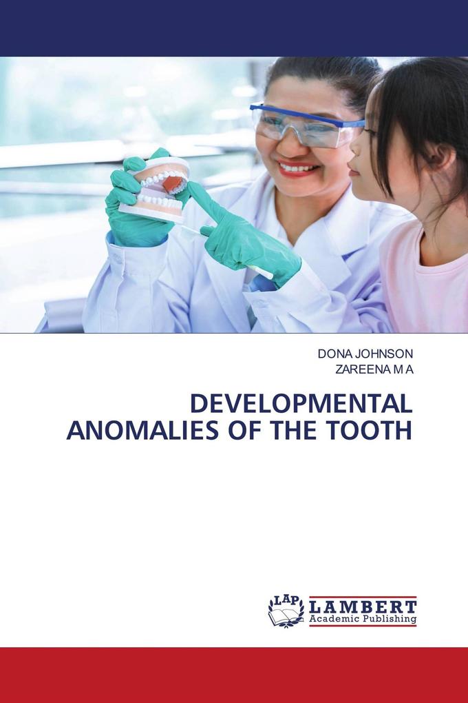 DEVELOPMENTAL ANOMALIES OF THE TOOTH