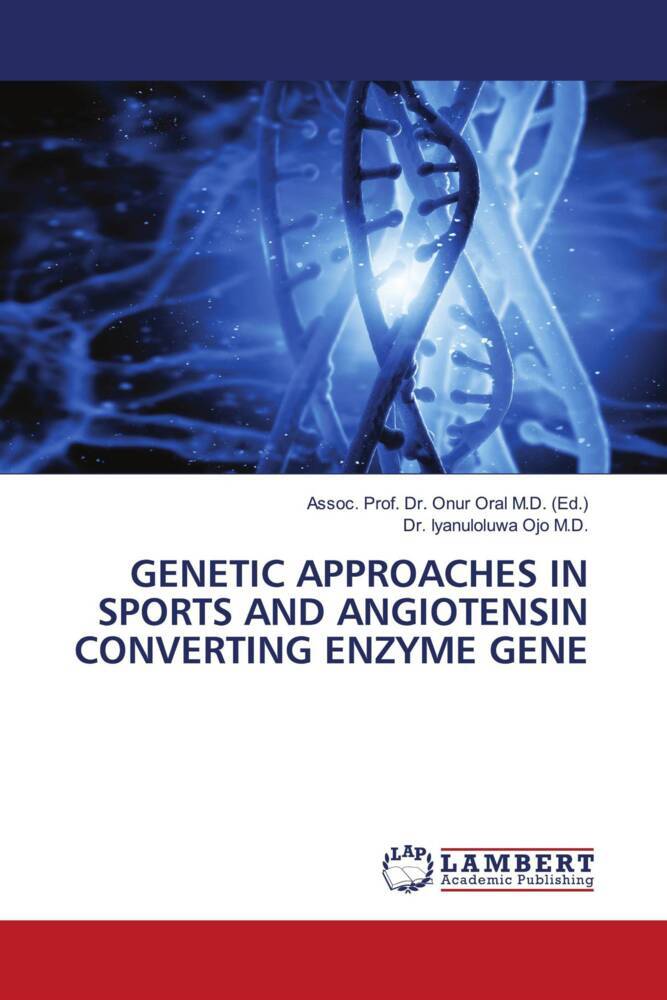 GENETIC APPROACHES IN SPORTS AND ANGIOTENSIN CONVERTING ENZYME GENE