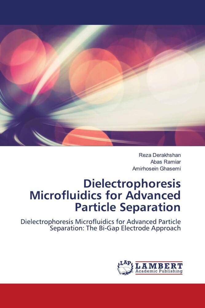 Dielectrophoresis Microfluidics for Advanced Particle Separation