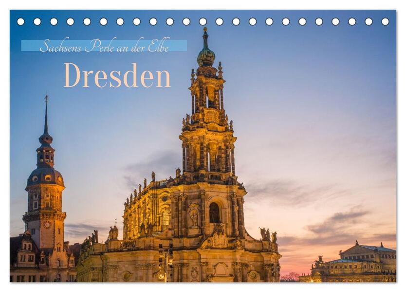 Dresden - Sachsens Perle an der Elbe (Tischkalender 2026 DIN A5 quer) CALVENDO Monatskalender