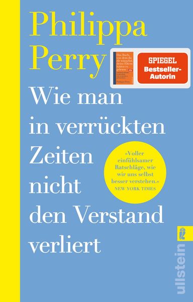 Wie man in verrückten Zeiten nicht den Verstand verliert