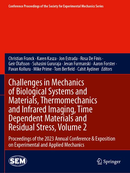 Challenges in Mechanics of Biological Systems and Materials Thermomechanics and Infrared Imaging Time Dependent Materials and Residual Stress Volume 2