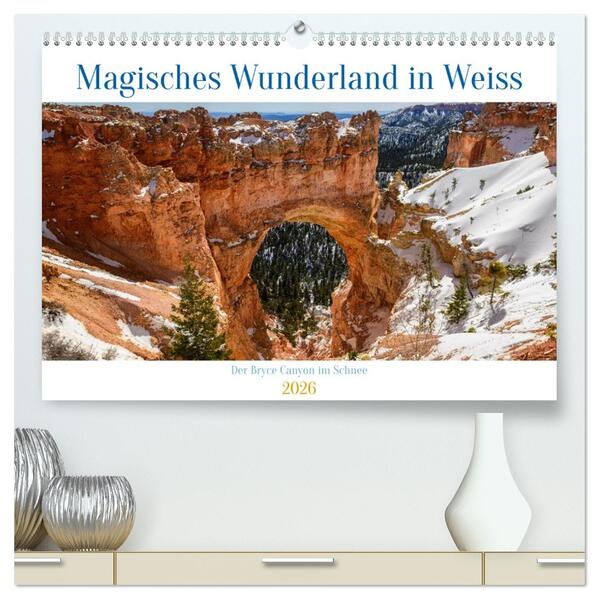 Magisches Wunderland in Weiss (hochwertiger Premium Wandkalender 2026 DIN A2 quer) Kunstdruck in Hochglanz
