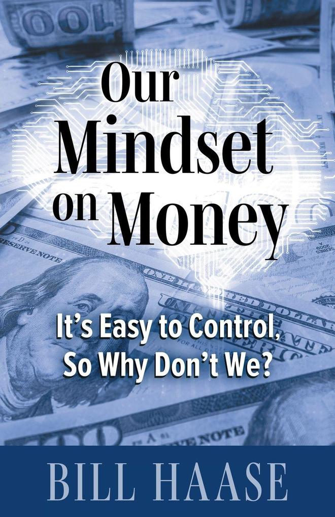 Our Mindset on Money