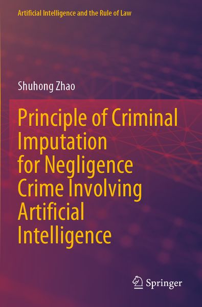 Principle of Criminal Imputation for Negligence Crime Involving Artificial Intelligence