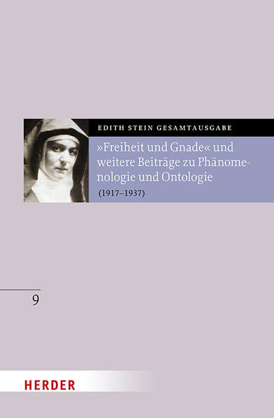 'Freiheit und Gnade' und weitere Beiträge zu Phänomenologie und Ontologie