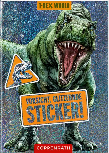 Vorsicht glitzernde Sticker! (T-Rex World)
