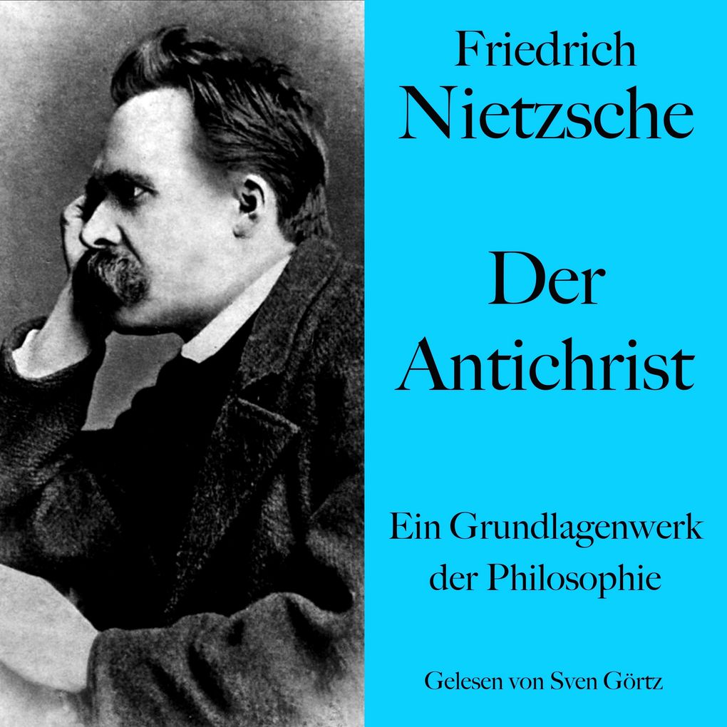 Friedrich Nietzsche: Der Antichrist