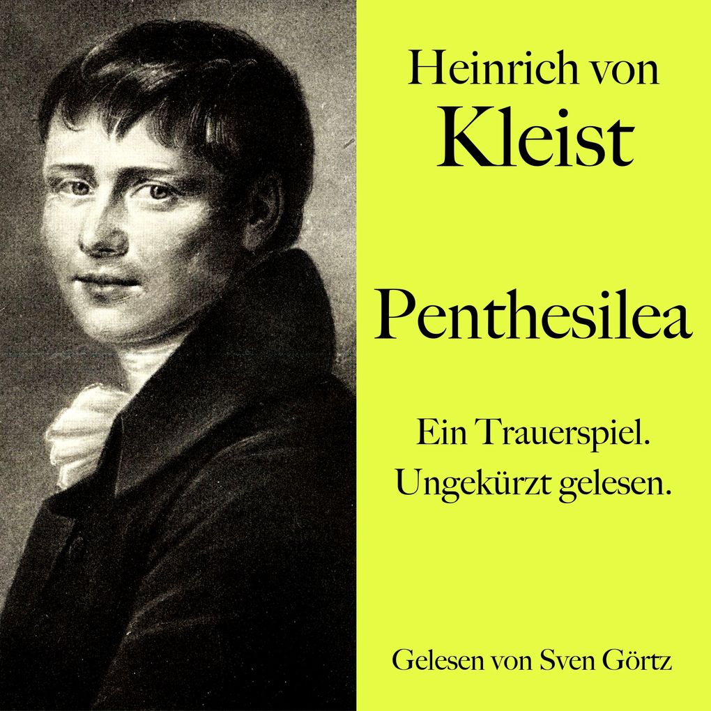 Heinrich von Kleist: Penthesilea