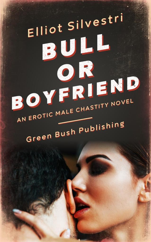 Bull or Boyfriend