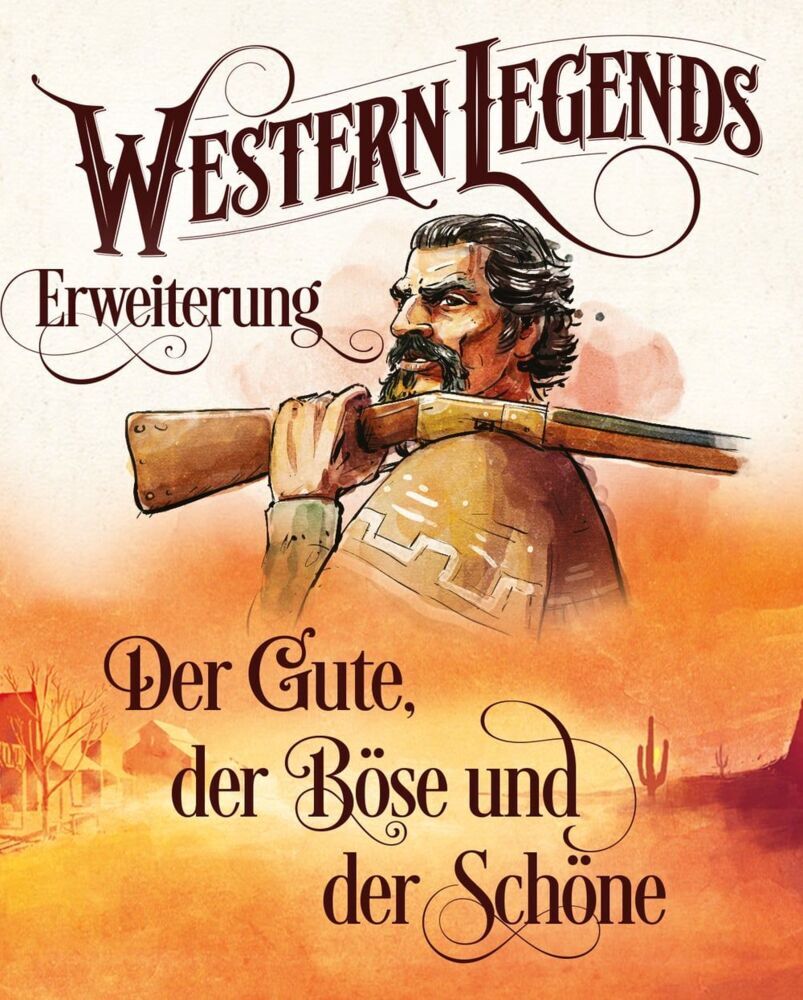 Western Legends (2. Edition) | Der Gute der Böse und der Schöne - Erweiterung