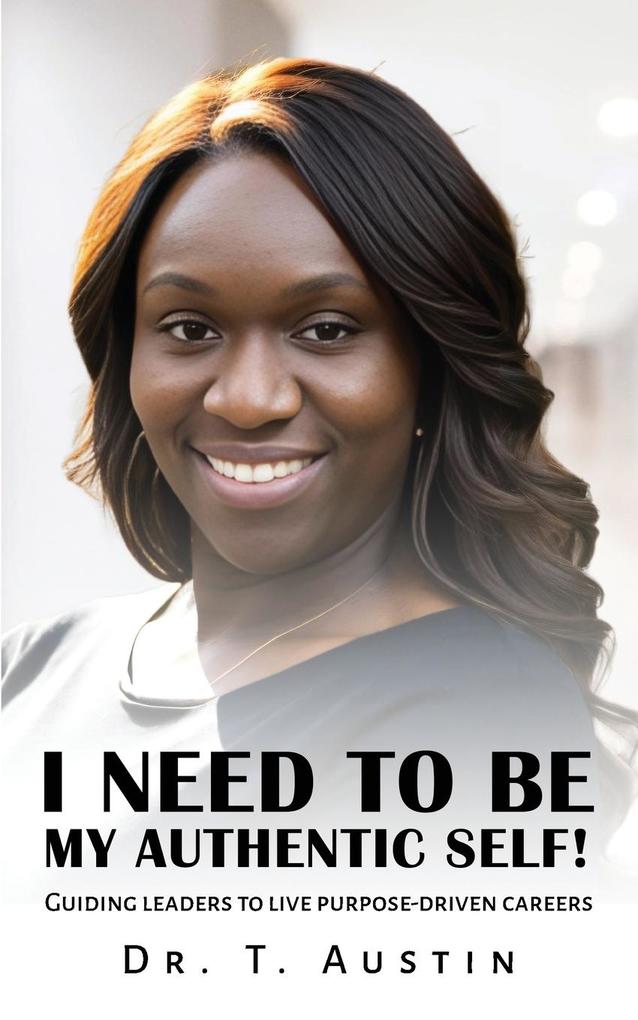 I NEED TO BE MY AUTHENTIC SELF!