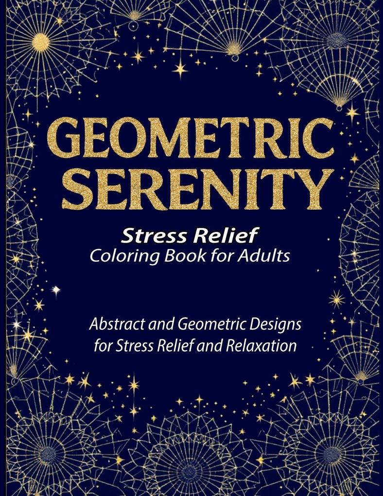 GEOMETRIC SERENITY