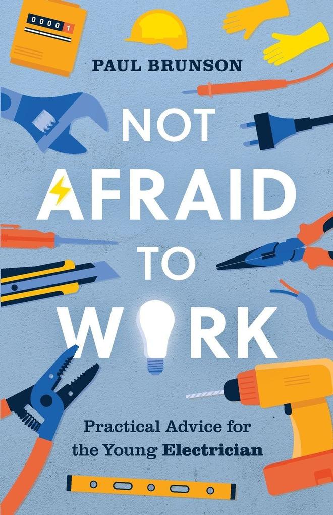 Not Afraid to Work