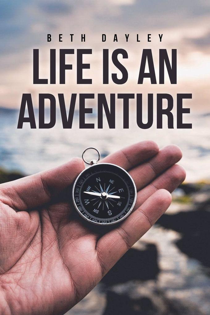 Life Is an Adventure