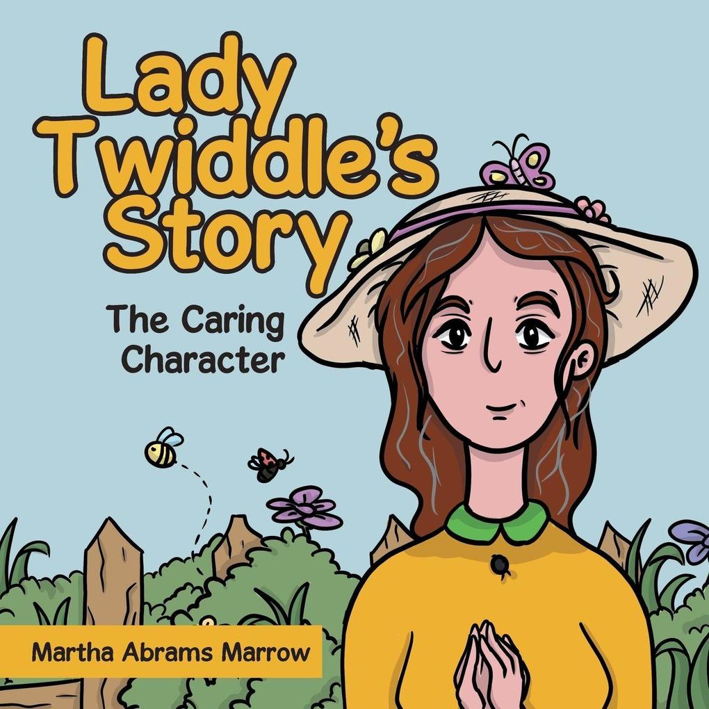 Lady Twiddle's story 'The caring character'