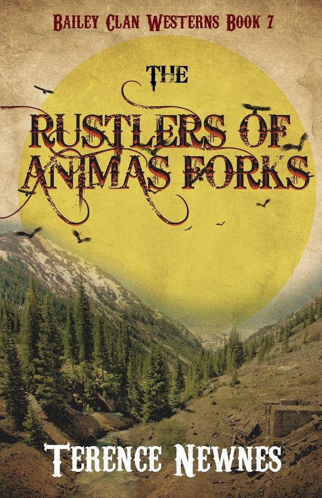 The Rustlers of Animas Forks