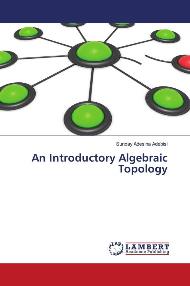 An Introductory Algebraic Topology