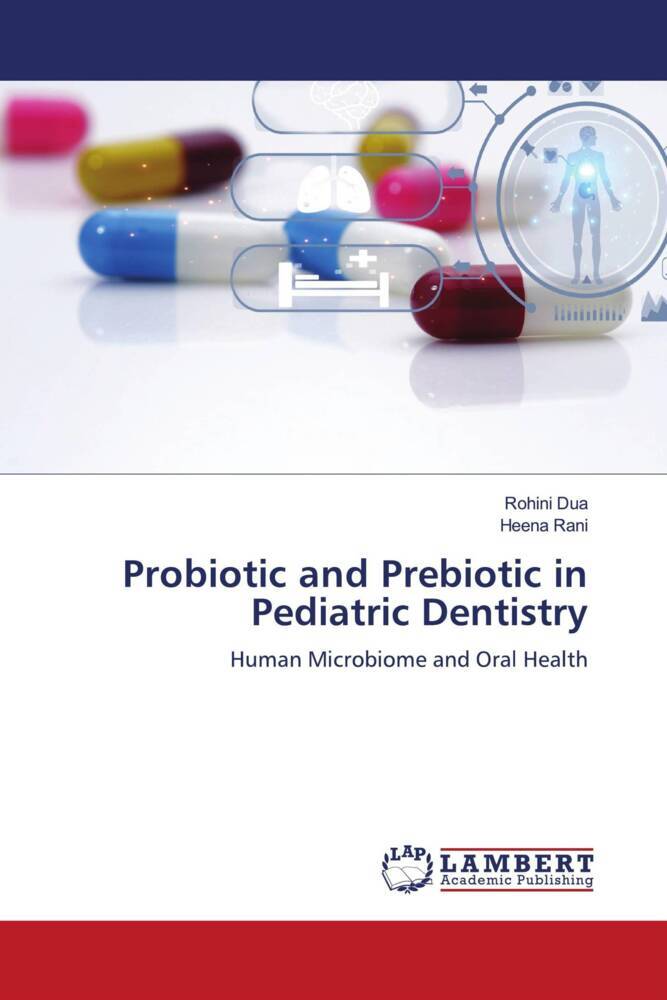 Probiotic and Prebiotic in Pediatric Dentistry