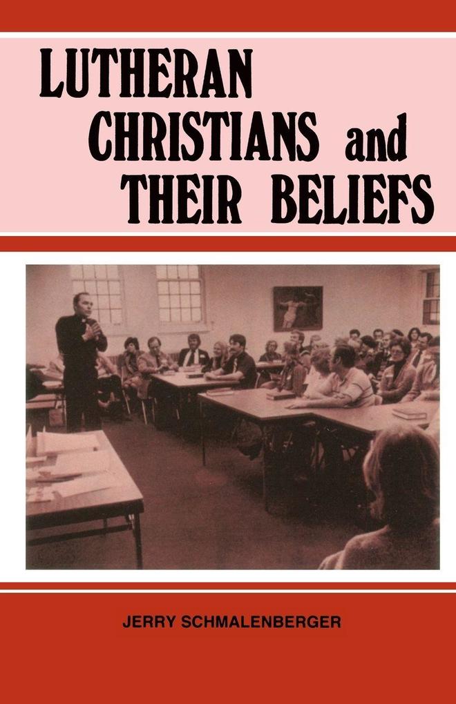 Lutheran Christians and Their Beliefs
