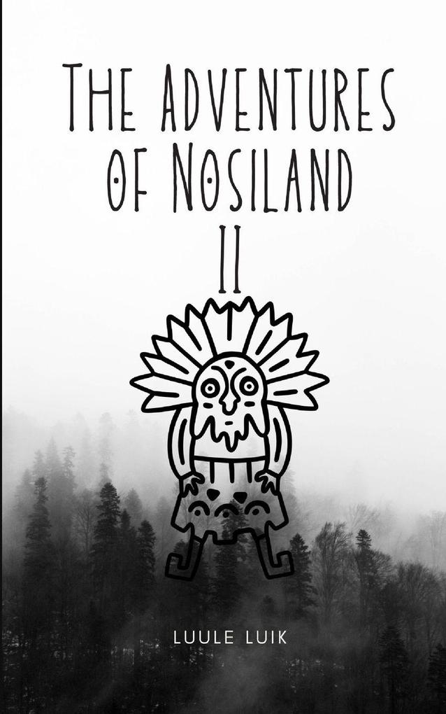 The Adventures of Nosiland