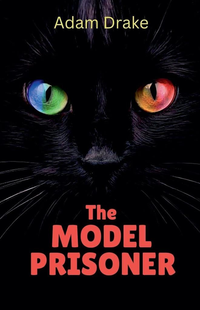 The Model Prisoner