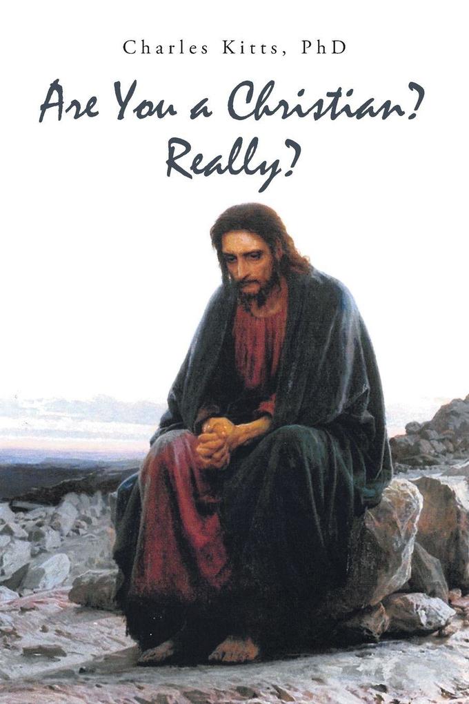 Are You a Christian? Really?