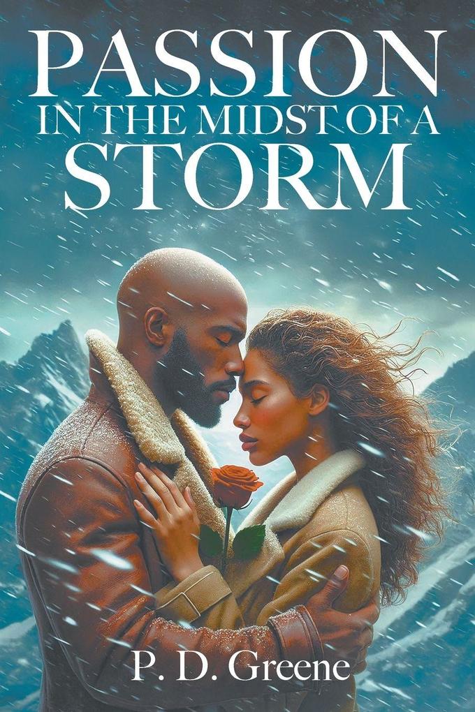 Passion in the Midst of a Storm