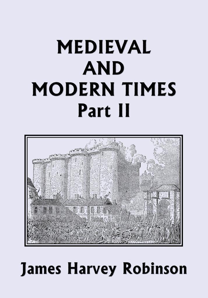 Medieval and Modern Times Part II (Yesterday's Classics)