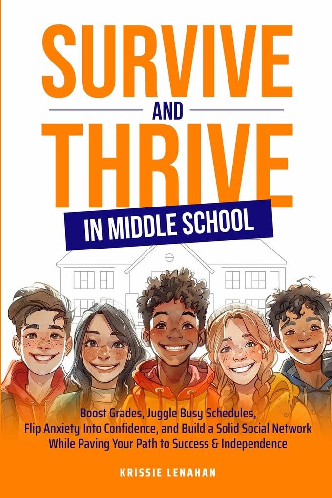 Survive and Thrive in Middle School
