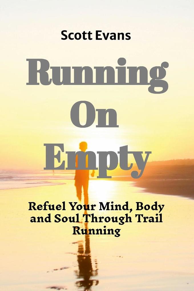 Running on Empty