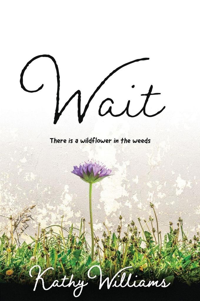 Wait