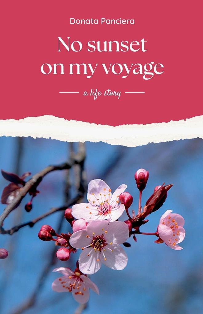 No sunset on my voyage