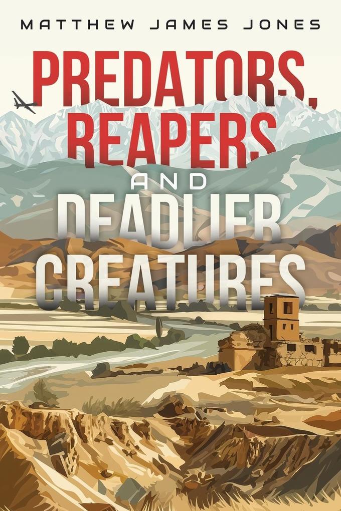 Predators Reapers and Deadlier Creatures