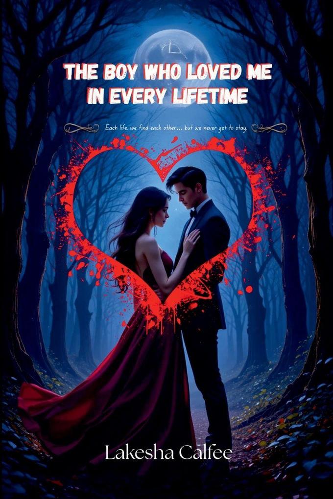 The Boy Who Loved Me in Every Lifetime
