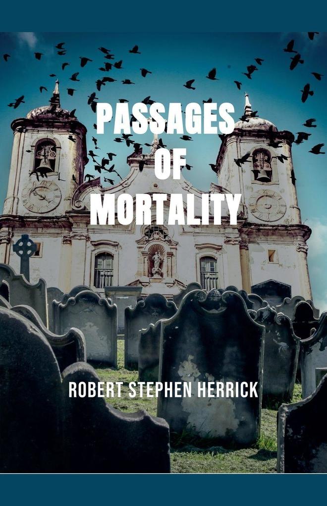 Passages of Mortality