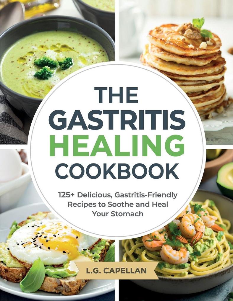 The Gastritis Healing Cookbook