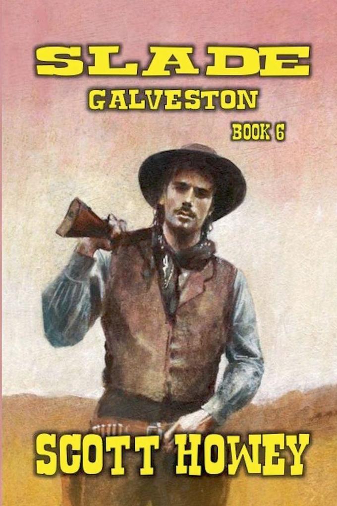 Slade - Galveston