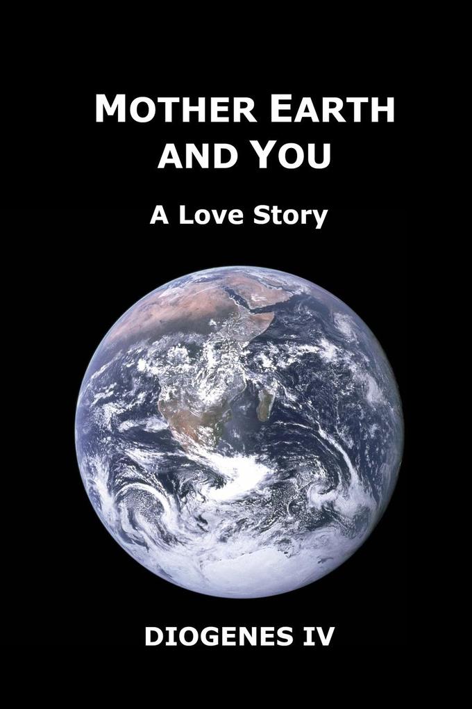 Mother Earth and You