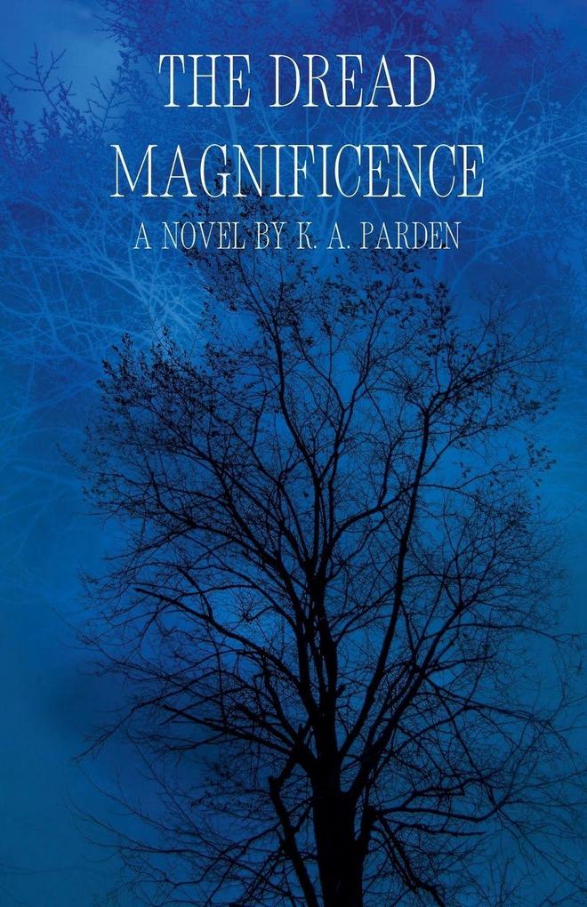 The Dread Magnificence