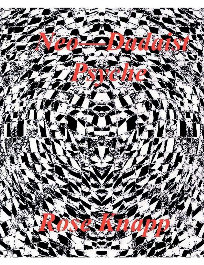 Neo-Dadaist Psyche