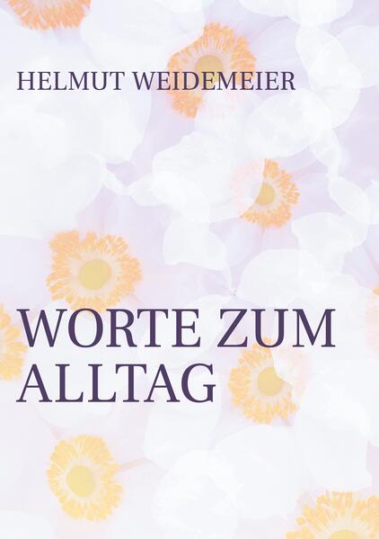 Worte zum Alltag